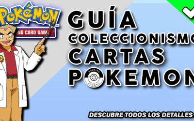 Como empezar a coleccionar cartas Pokémon